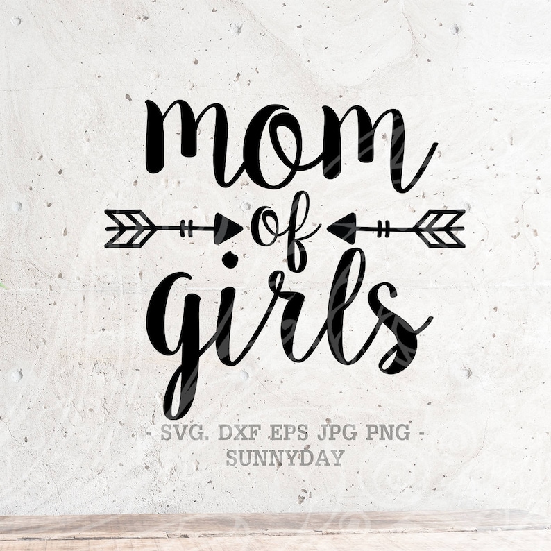 Download Mom of Girls SVG File DXF Silhouette Print Vinyl Cricut | Etsy