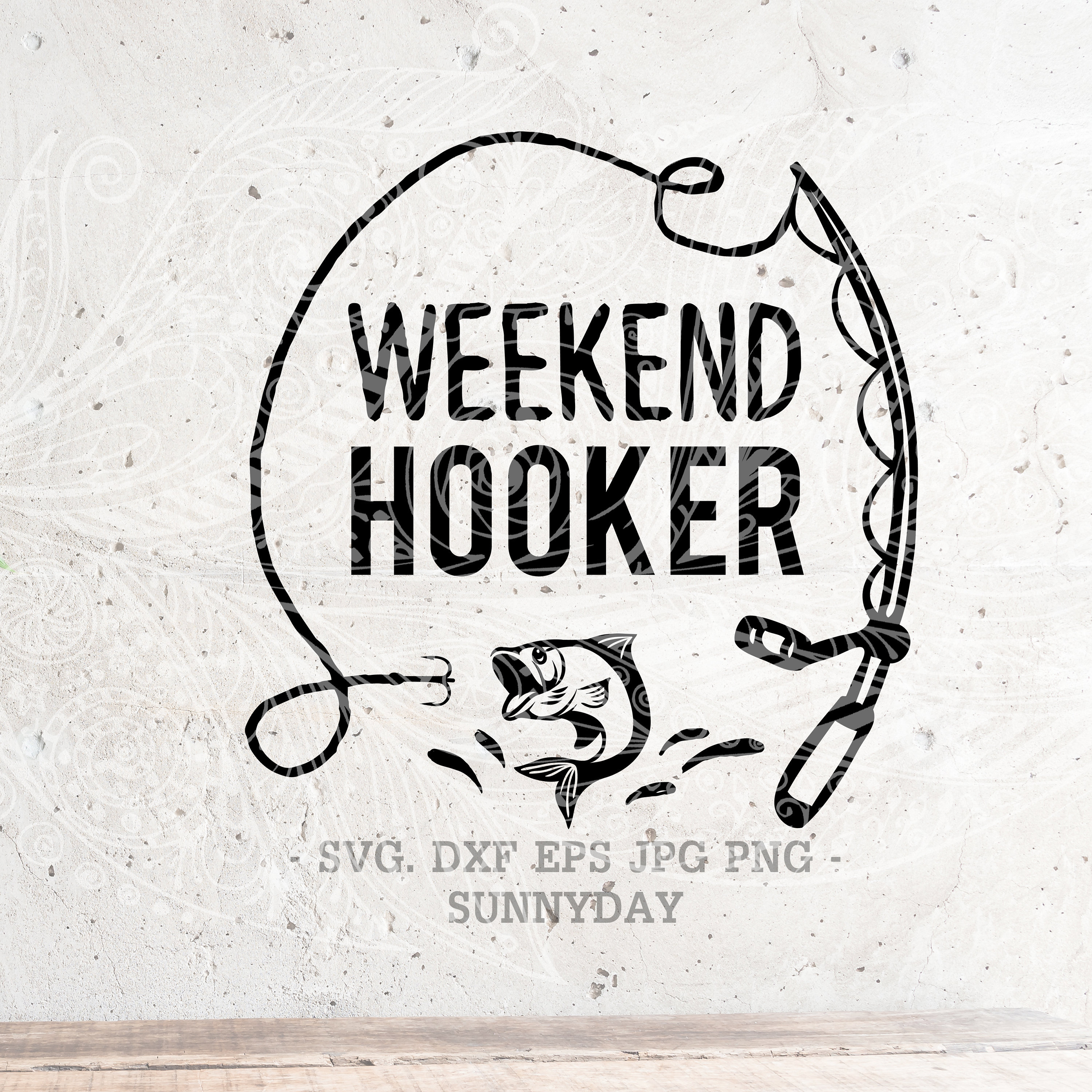Weekend Hooker Svg Fishing SVG Hooker Svg Filedxf - Etsy