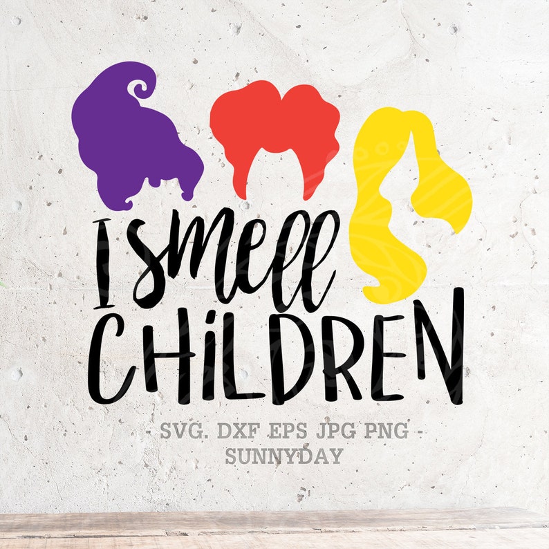 Download I smell Children svgHocus Pocus Svg File DXF Silhouette ...