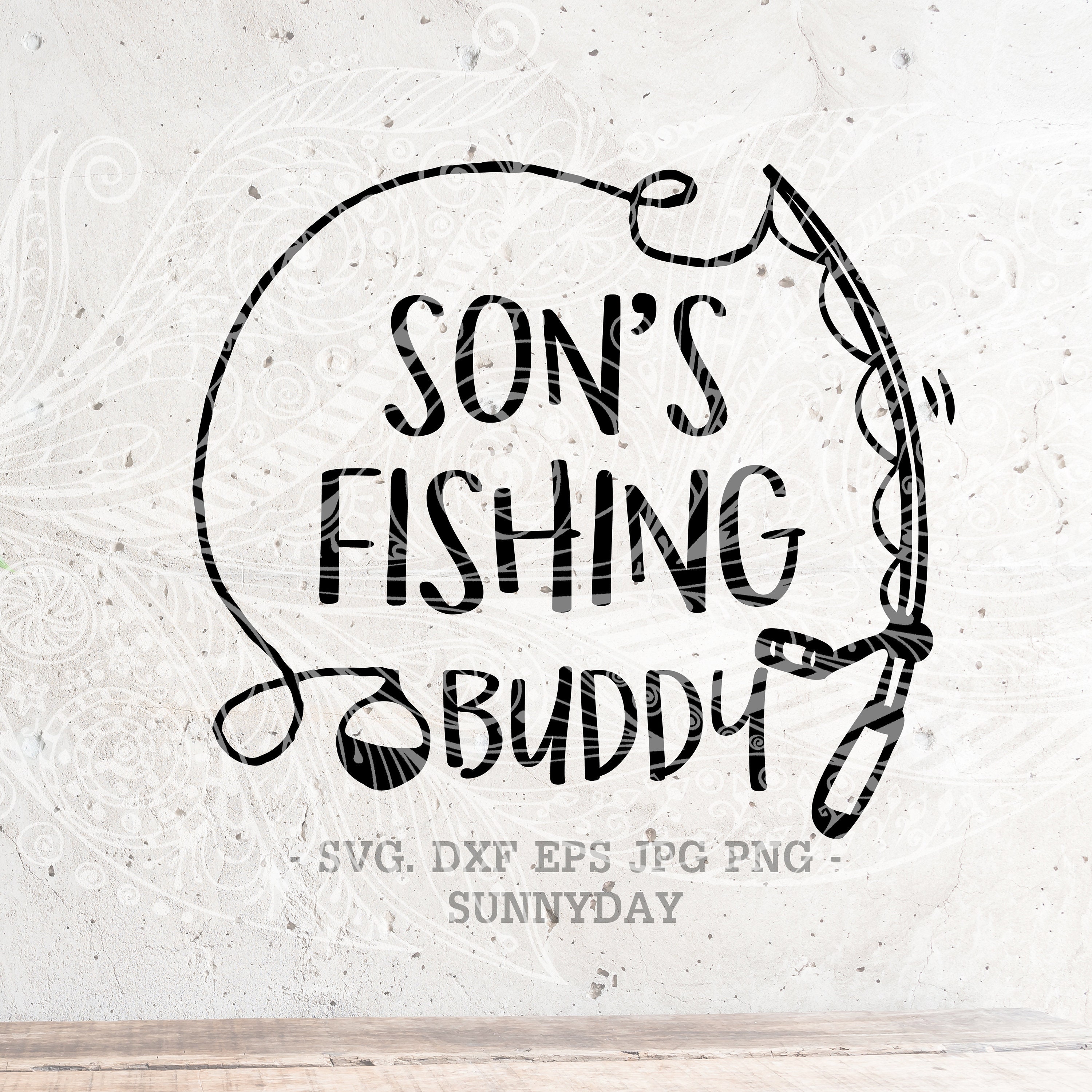 Download Son S Fishing Buddy Svg Father Svg Fishing Svg Filedxf Etsy