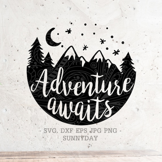 Download Adventure Awaits SVG File DXF Silhouette Print Vinyl ...