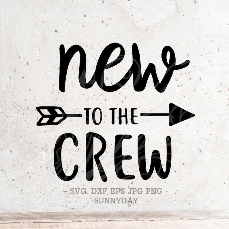 New to the Crew svgNewborn Svg File DXF Silhouette Print | Etsy