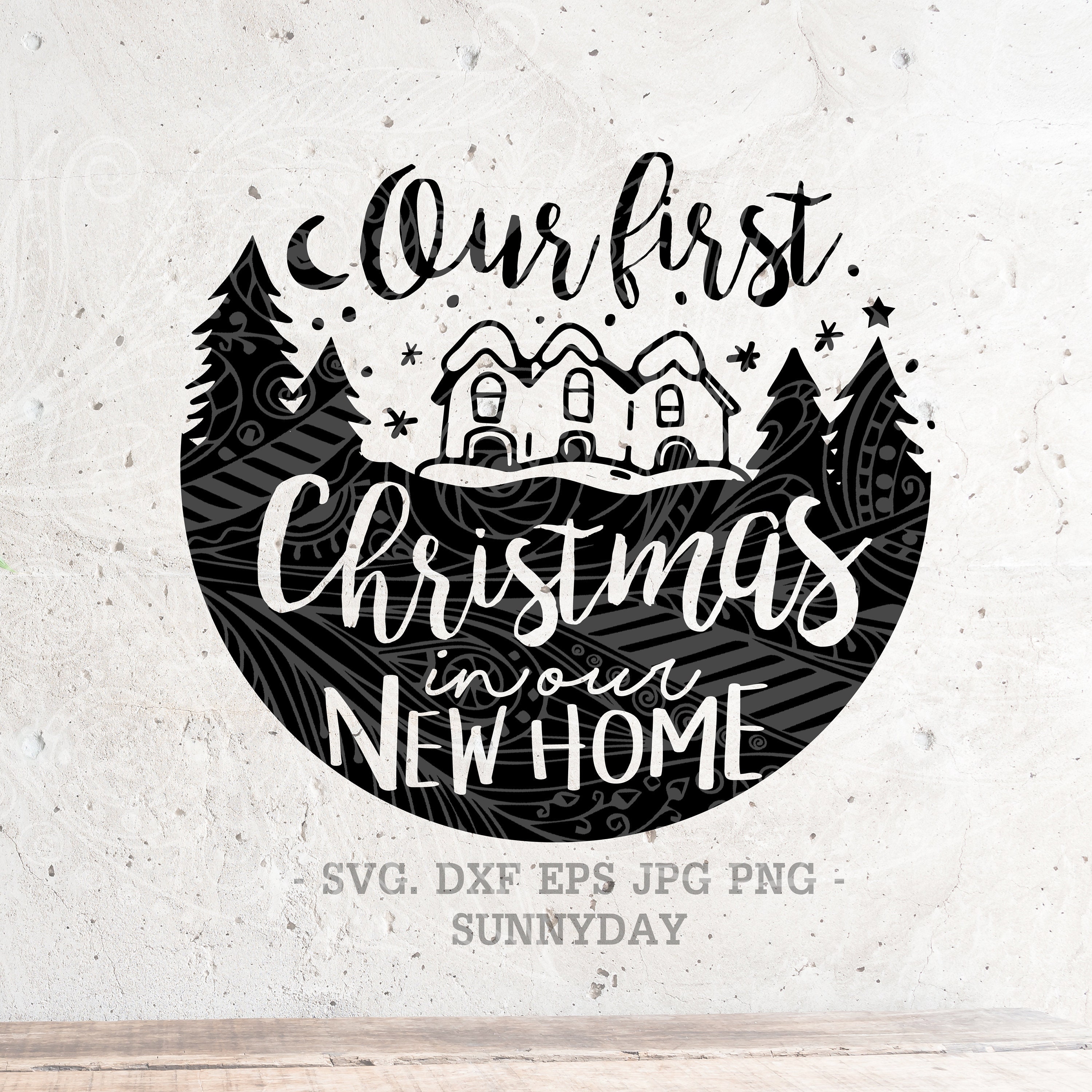 Download Our First Christmas In Our New Home Svgchristmas Svg File Etsy