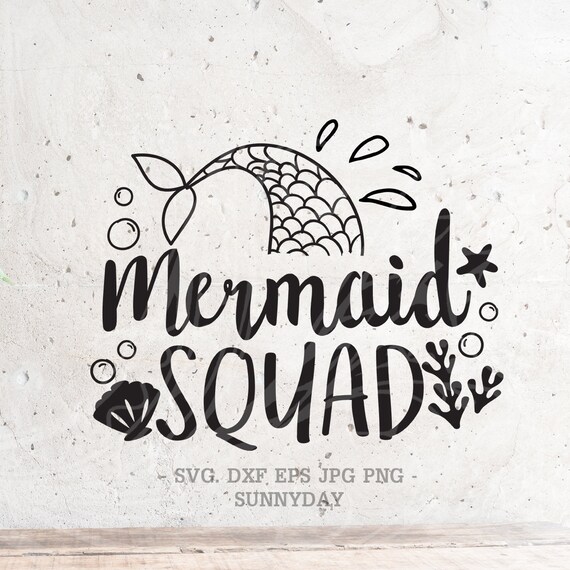 Free Free 118 Mermaid Squad Svg SVG PNG EPS DXF File