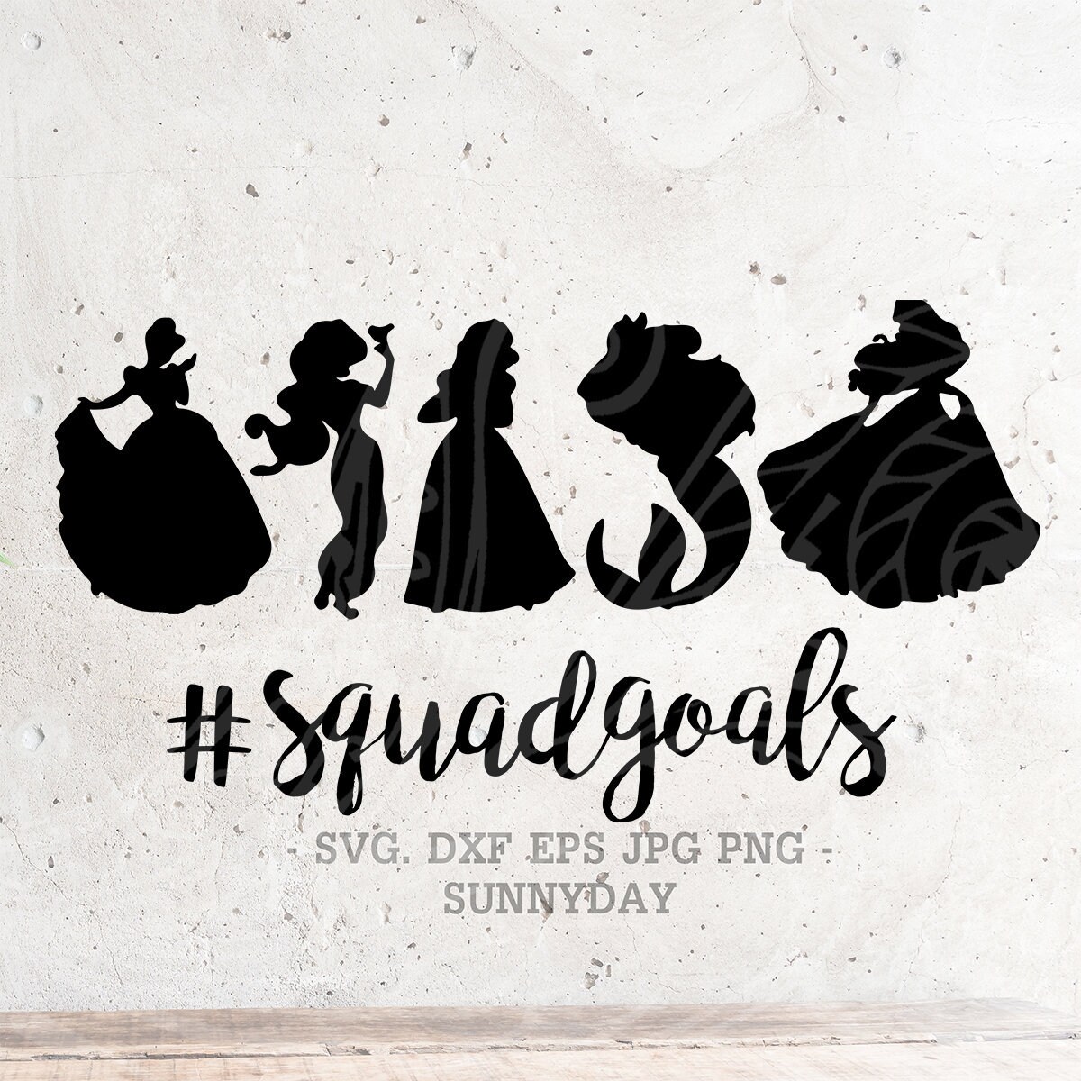 Squad Goals Svg Princess Squadgoals SVG File DXF Silhouette Print Vinyl Cricut Cutting SVG T shirt Design Commercial svg file Decal Iron on