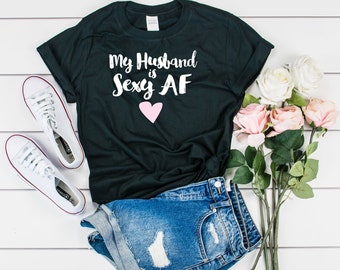 Ehemann zu Frau Valentinstag Geschenk, Sexy Ehemann TShirt, Hot Husband, Love My Husband Shirt, Ehefrauen Lustige Valentinstag Shirt
