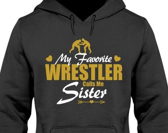 My Favorite Wrestler Calls Me Sister Double-Sided Hoodie