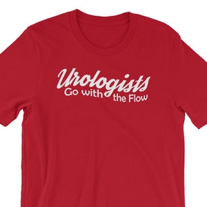 Urologist - Go With The Flow, Urology Student Graduate, Urology Gift