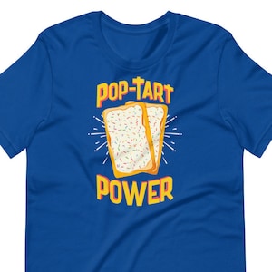 Pop-Tart TShirt, Pop-Tart Power, Foodie Workout, Fitness Workout, Funny Weightlifting Shirt, Gift For Pop-Tart Lover