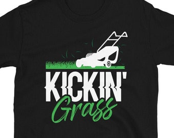 Kickin' Grass - Funny Lawn Mowing Push Mower Gift For Dad on Fathers Day
