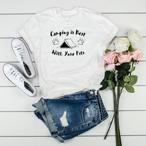 Camping Shirt, Camping Is Best With Your Pets, Camping With Pets, Pet Camping, Camper TShirt, Gift For Camper, Dog Camper, Family Camping