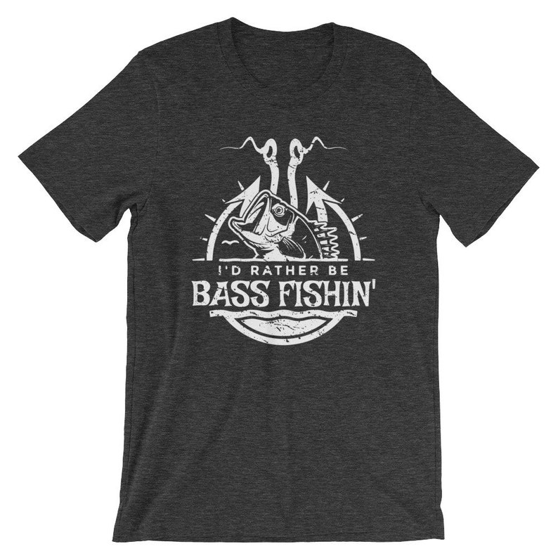 May include: A dark heather grey t-shirt with a white graphic of a bass fish on a hook. The text "I'd rather be bass fishin'" is printed below the fish.