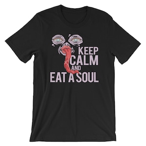 Keep Calm and Eat A Soul, Halloween TShirt, Scary Halloween, Creepy Soul Eater, Evil Halloween Shirt, Gift For Halloween