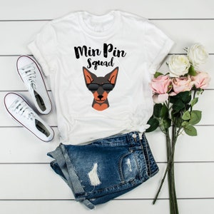 Min Pin Squad, Min Pin Gifts, Min Pin Shirt, Min Pin T-Shirt, Miniature Pinscher Shirt, Miniature Pinscher Gift, Miniature Pinscher T-Shirt