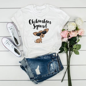 Chihuahua TShirt, Cute Chihuahua Dog Squad Tee Shirt, Chihuahua Sunglasses Squad Goals Shirt, Gift For Chihuahua Owner Lover