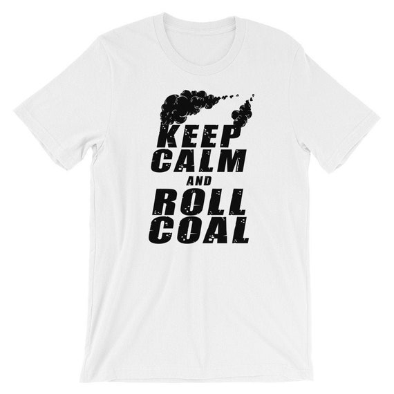 Diesel Mechanic Shirt, Keep Calm And Roll Coal, Diesel Truck, Truck Driver, Truck Mechanic, Diesel Engine TShirt, Diesel Mechanic Gift