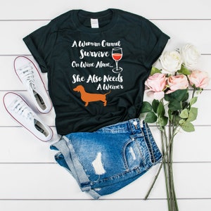 Dachshund Gift, Dachshund Shirt, Dachshund Love, Dachshund Owner, Wine Drinker, Drink Wine, Wine Lover, Weiner Dog, Weiner Dog Gift