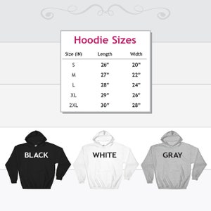 May include: Hoodie size chart with measurements in inches. The chart shows the length and width of hoodies in sizes S, M, L, XL, and 2XL. Three hoodies are shown in black, white, and gray.