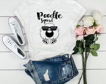 Poodle Squad T-Shirt Gift, Poodle Gifts, Poodle Shirt, Poodle Shirt, Poodle Birthday Gift Tee Shirt, For the Poodle Lover
