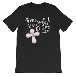 Christian Baseball Shirt, Baseball Cross, Christian Softball Softball Shirt, Psalm 96:12, Religious Baseball, Religious Softball, Verse