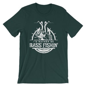 May include: A dark green t-shirt with a white graphic of a bass fish on a hook. The graphic includes the text "I'd rather be bass fishin'" in a distressed font.
