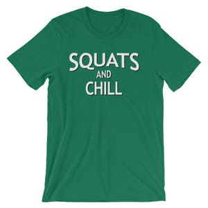 Squats and Chill, Workout T-Shirt, Squats, Barbell Squat, Weightlifting, Weightlifters Gift, New Years Resolution, Powerlifter, Powerlifting image 5