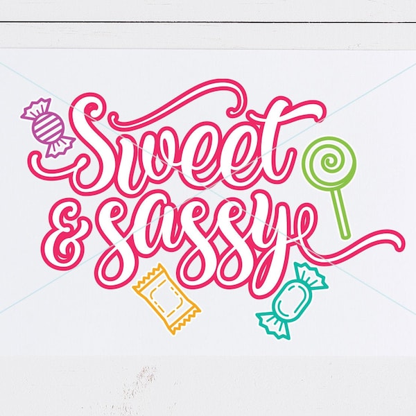 Sweet and Sassy, Candy svg, cricut silhouette cut file, instant download png DXF jpg, Little girl eps