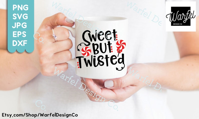 Free Free 341 Sweet But Twisted Svg SVG PNG EPS DXF File