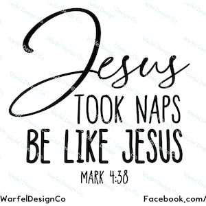 Jesus took naps be like Jesus, Nap svg, Faith, Silhouette Cricut Digitial cut file, Instant download,