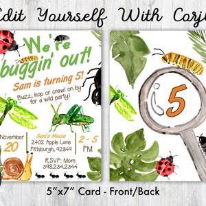 May include: A 5" x 7" printable invitation card for a bug-themed birthday party. The front of the card features a green and orange "We're buggin' out!" title with a ladybug, a dragonfly, and a grasshopper. The back of the card features a magnifying glass with the number 5 inside, a caterpillar, and a ladybug. The text on the card reads "Sam is turning 5! Buzz, hop or crawl on by for a wild party!"