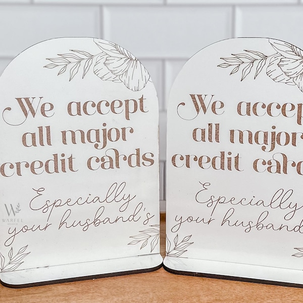 Funny Credit Card Sign, We accept all major credit cards, especially your husband's credit card sign, Vendor event sign