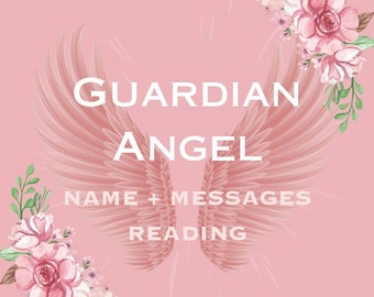 Guardian Angel Name + Messages Reading