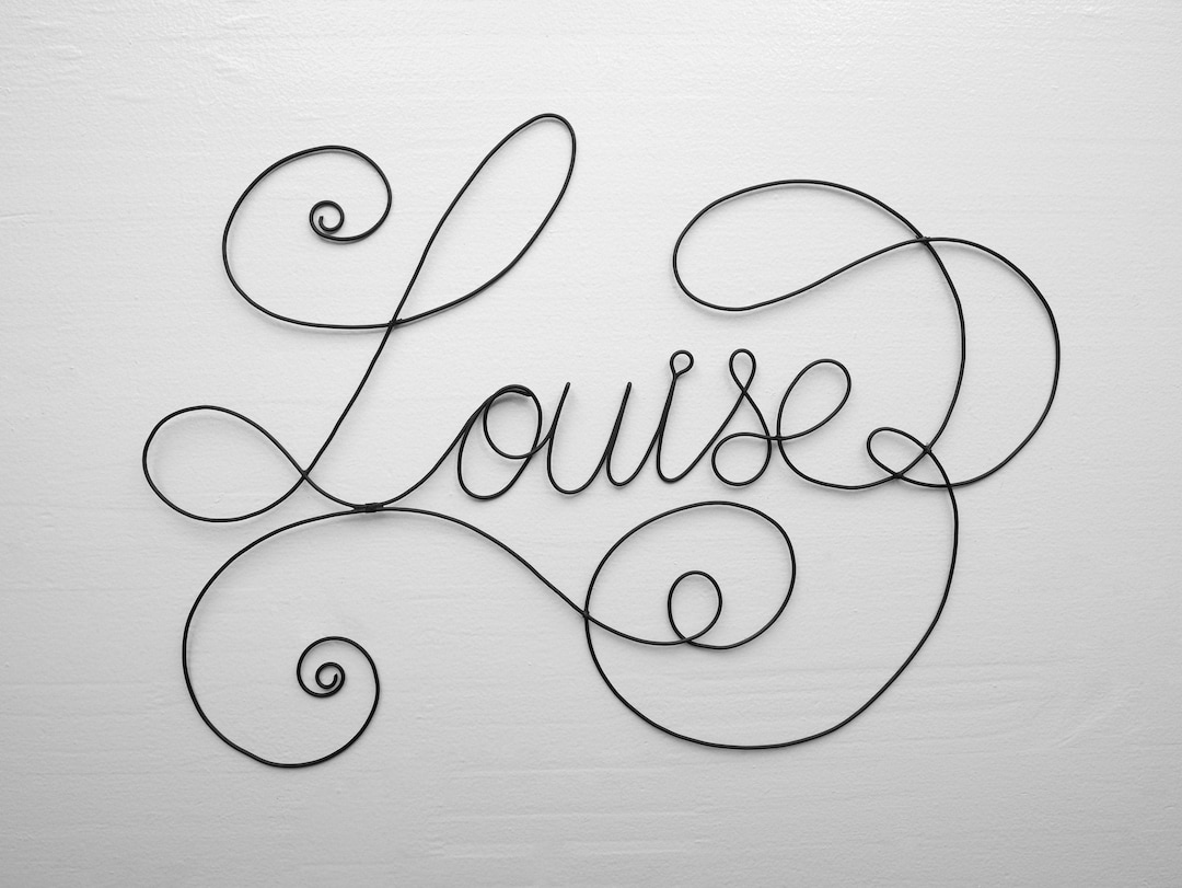 Iron Wire First Name Customizable First Name Louise 