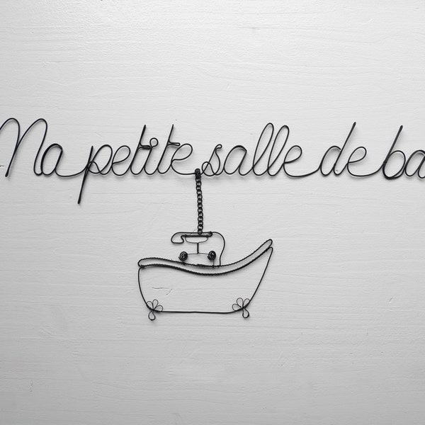 Ma petite salle de bain plaque de porte, baignoire, phrase fil de fer recuit, mot en fil de fer recuit, écriture fil de fer recuit, vintage