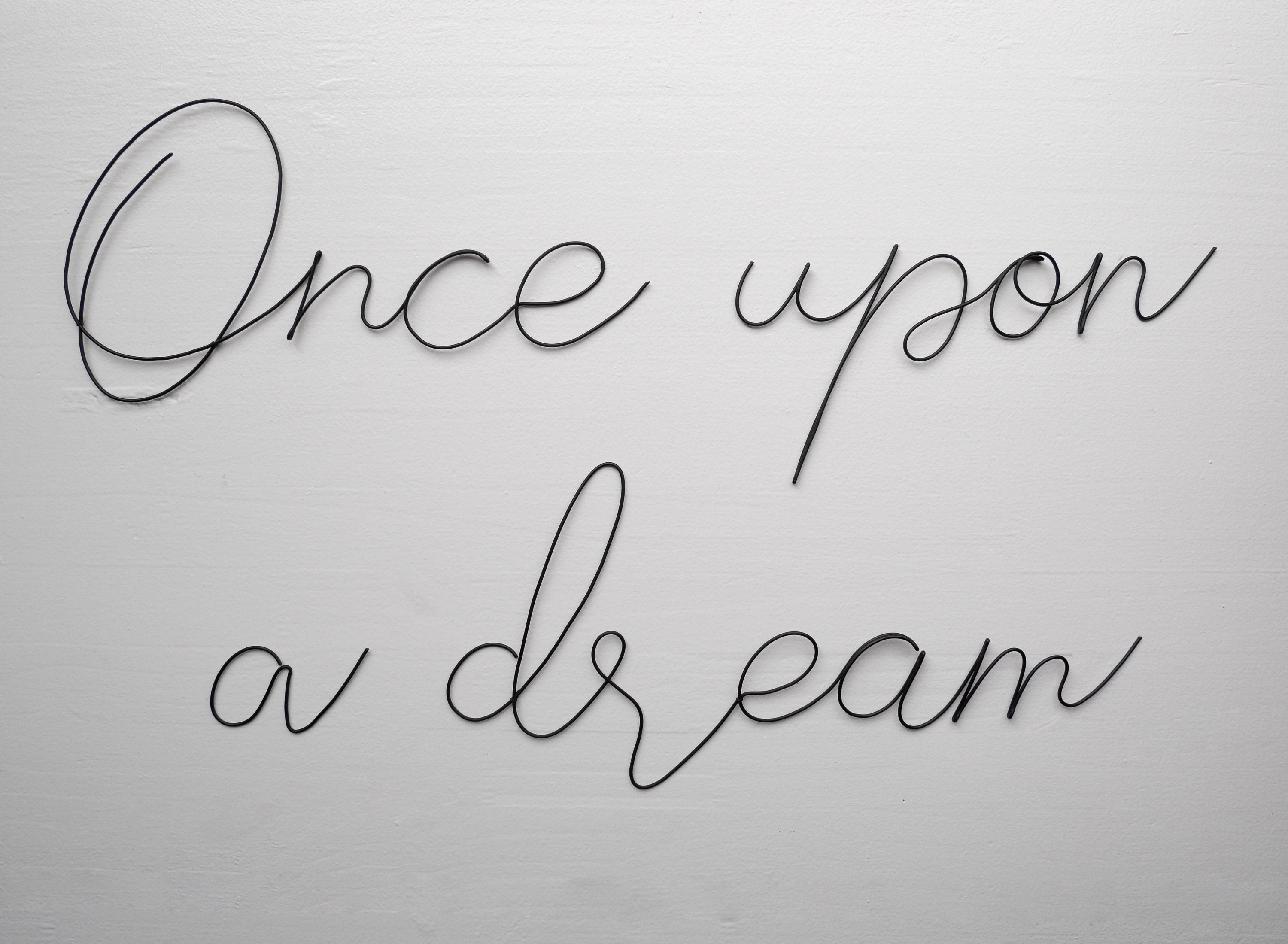 Phrase Once Upon A Dream en Fil de Fer Recuit, Écriture, Message Fer, Phrase Citation Wire Wall Deco