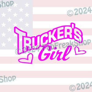 Trucker&#39;s Girl Decal, Big Rig, Semi Truck, Heavy Hauler supporter decal / sticker. Choose color. Free Shipping.