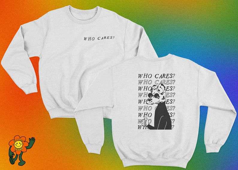 Who Cares, Dog Crewnecks 