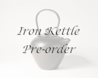 Iron Kettle Pre-order