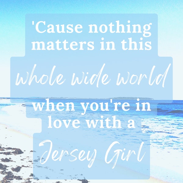 Jersey Girl lyrics | Printable Wall Art