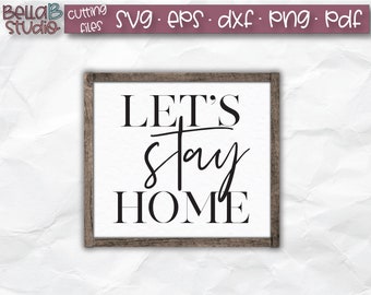 Free Free 83 Lets Stay Home Svg Free SVG PNG EPS DXF File