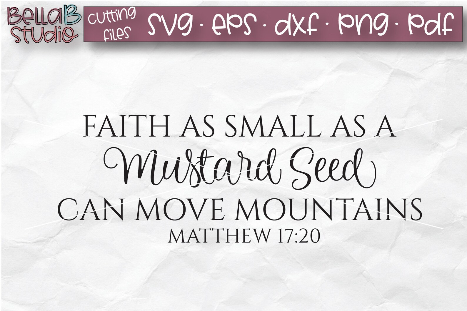 Matthew 1720 SVG Bible Verse Svg Faith as Small as A Etsy