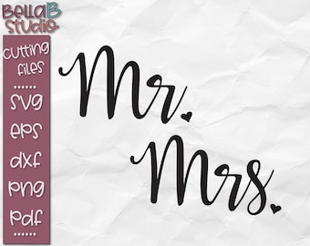 Mr and Mrs SVG, Wedding SVG, His and hers Svg, Wedding Party Svg, Mr Svg File, Mrs Svg File, Mr and Mrs Cut file, Silhouette Svg, cricut Svg
