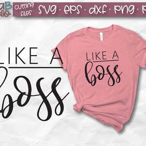 Wie ein Boss SVG, Boss Svg, Boss Mom, Boss Lady, Mama Hustle, Mama Boss, T-Shirt, Svg-Dateien, schneiden Dateien für Silhouette, Cricut, Instant Download