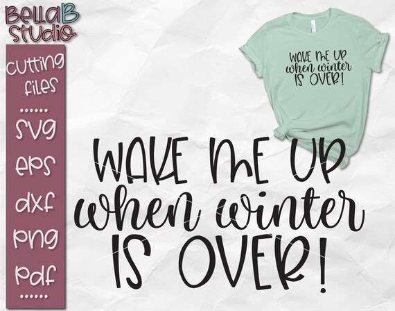 Download Christmas Svg Wake Me Up When Winter Is Over Svg Anti Winter Etsy