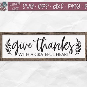Give Thanks With a Grateful Heart SVG, Fall, Autumn, Thankful, Thanksgiving, Wood sign Svg, Svg file, cut file, silhouette, cricut, png dxf