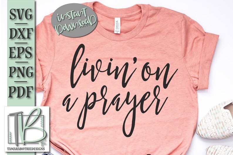 Livin On a Prayer SVG Prayer SVG svg Files Svg Quote | Etsy