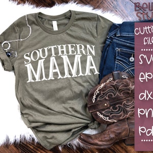 Southern Mama SVG, Country SVG, Southern SVG, Country Quote, Southern Belle, American Girl, Svg Files, Cut Files, Silhouette, Cricut
