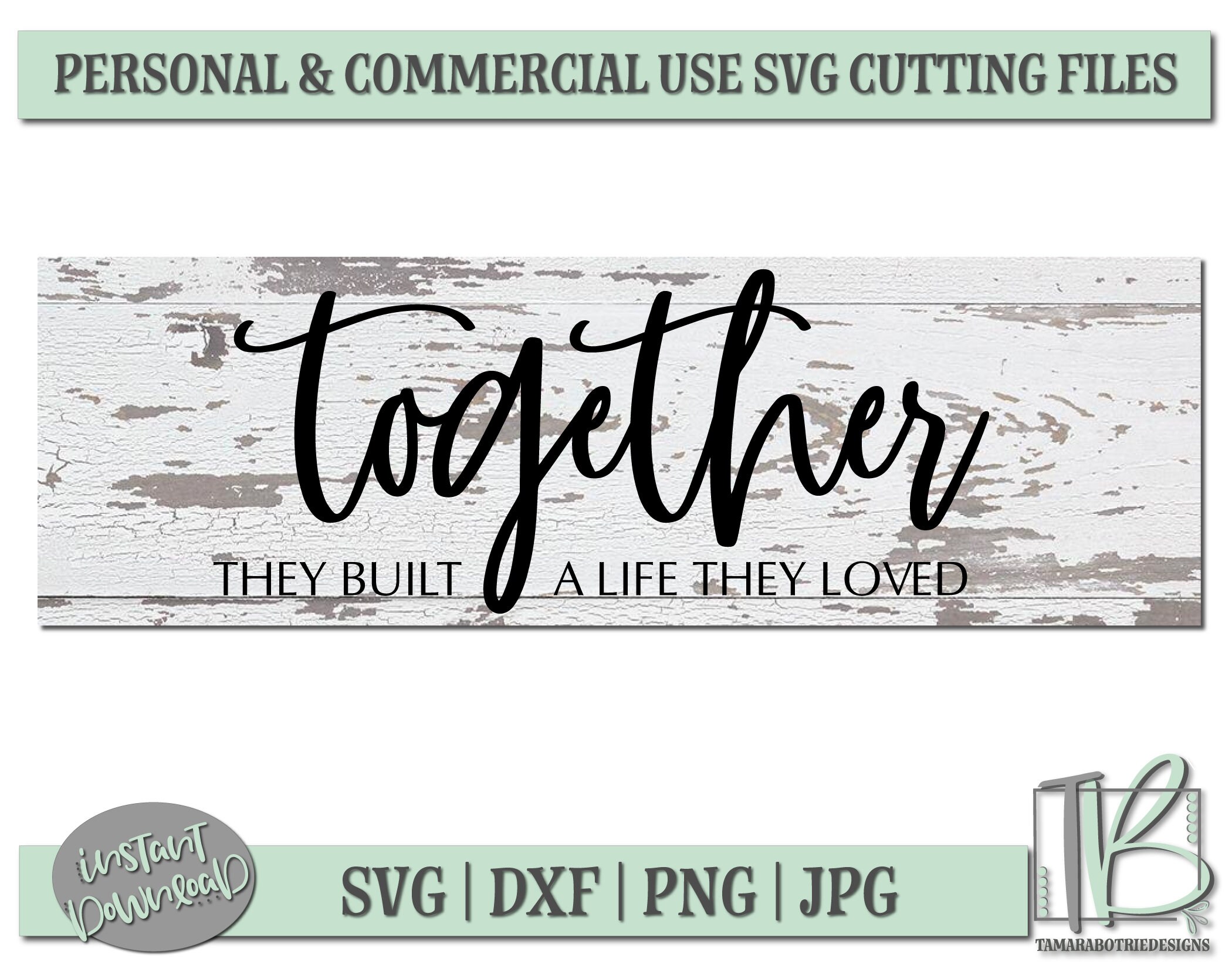Together they built a life they loved Svg Together Svg | Etsy