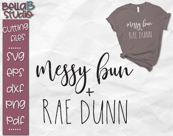 Download Messy Bun Cut File Rae Dunn Svg