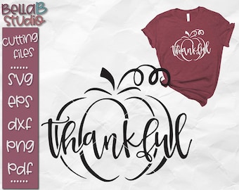 Thankful Pumpkin SVG, Thankful Svg, Pumpkin Svg, Fall SVG, Autumn Svg, T Shirt, Svg Files, Cut file, Silhouette, Cricut, Png,Dxf
